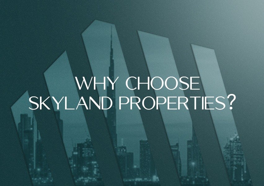 Why Choose Skyland Properties?